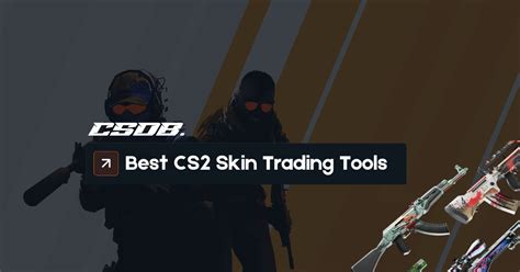 The Best CS2 Skin Trading Tools .